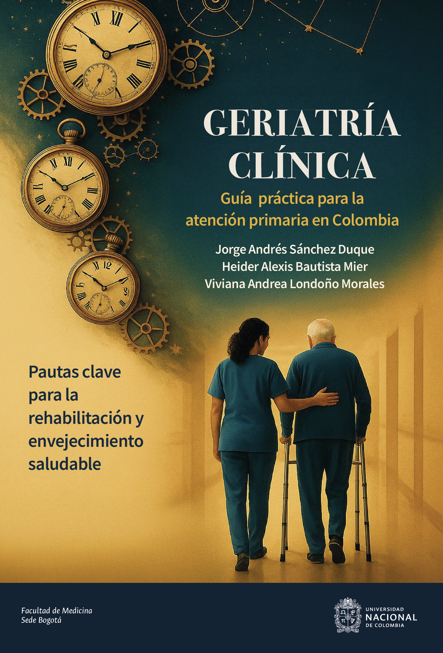 Geriatría Clínica. Guía práctica para la atención primaria en Colombia